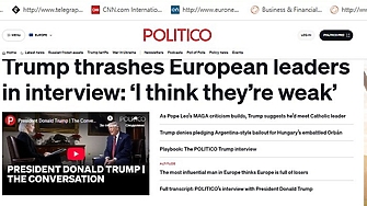 В интервю Тръмп обяви Европа за "разпадаща се", а лидерите ѝ за "слаби"